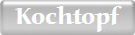 Kochtopf